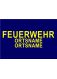 FEUERWEHR 5 cm ORTSNAME 2x 3 cm 3M® gelb SJ 3zl. Bgld. L 38 cm ARIAL FETT