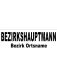 BESCHRIFTUNG schw. ARIAL BLACK, BEZIRKSHAUPTMANN 7cm, darunter Bezirk ON 3cm