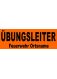 BESCHRIFTUNG schw. ARIAL BLACK, ÜBUNGSLEITER 7cm, darunter Feuerwehr und ON 3cm