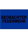 BESCHRIFTUNG 2zl. schw. ARIAL BLACK 5 cm  FEUERWEHR BEOBACHTER